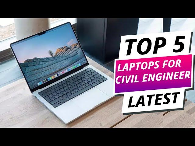 Top 5 Best Laptops for Civil and Structural Engineers 2025