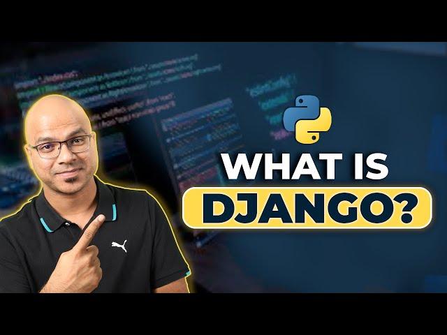 #1 Django tutorials | What is Django? | Python Web Framework