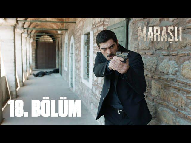 Maraşlı | The Trusted- Episode 18