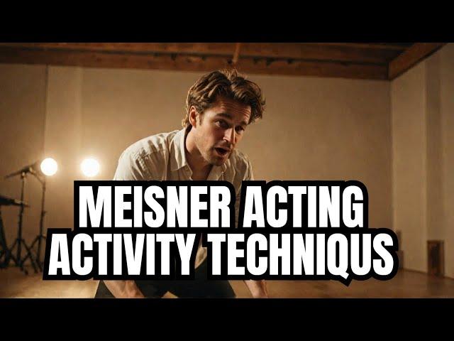 Meisner Acting Activities Techniques