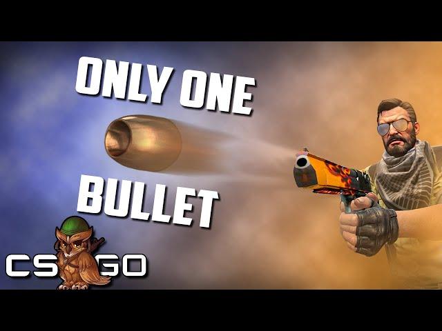 Competitive CSGO but You Only Have One Bullet