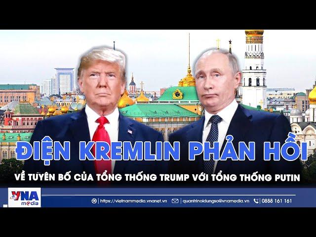Tổng thống Trump nói Tổng thống Putin ‘mất kiểm soát’, Điện Kremlin lập tức đáp trả- VNA