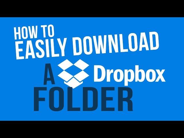 How to Easily Download A Dropbox Folder | Download as a .Zip