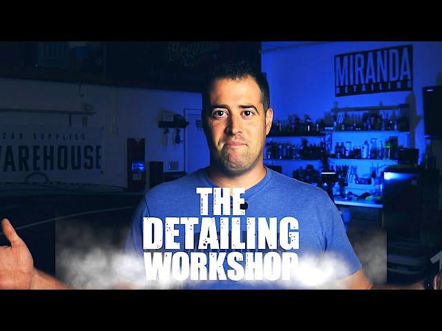 The Detailing Workshop! One on One Specialized Detailing Training! #THEDETAILINGWORKSHOP