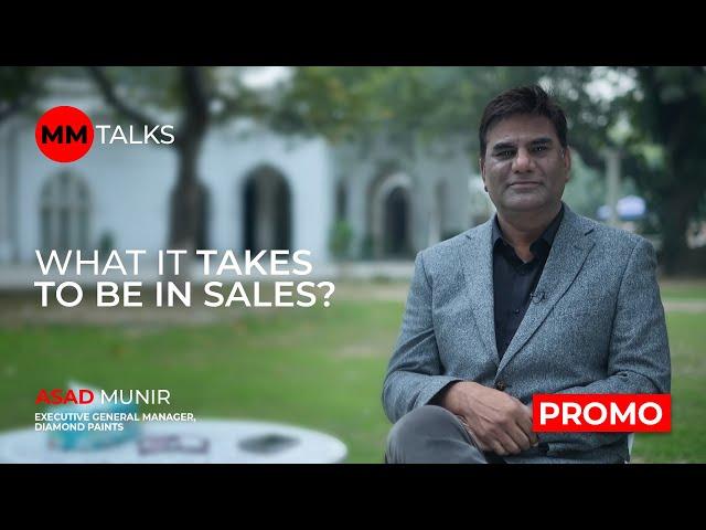 What It Takes To Be In Sales? | Asad Munir | Promo | MM Talks