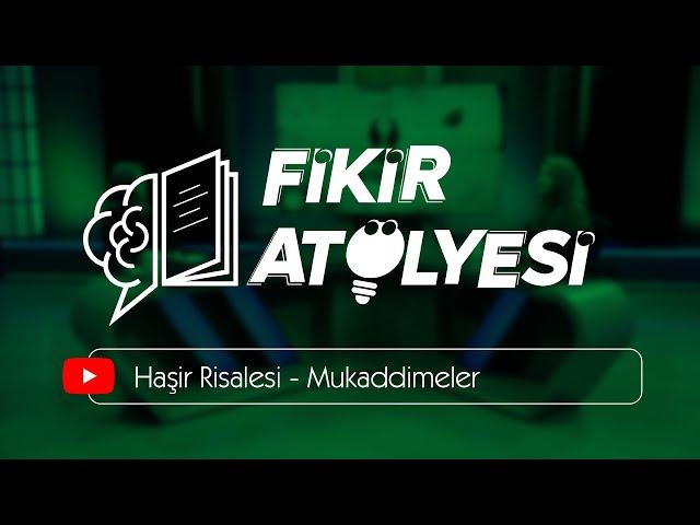 Fikir Atölyesi I Haşır Suresi Mukaddimeler