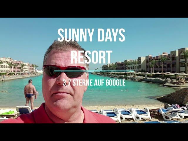 Sunny Days Resort 3,7 Sterne auf Google das schlechteste Hotel in Hurghada???