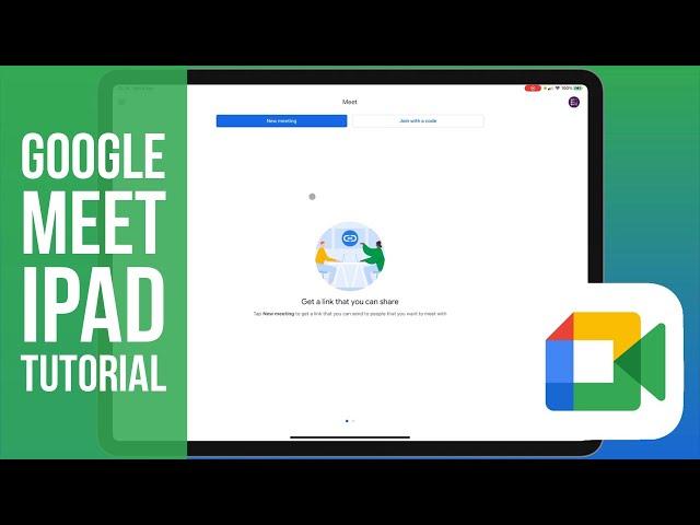 Google Meet for iPad Tutorial