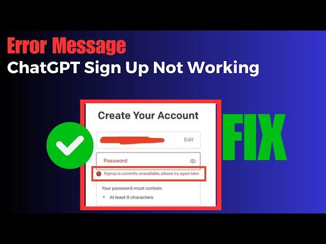 Fix “Signup Is Currently Unavailable, Please Try Again Later” ChatGPT | ChatGPT Signup Not Working