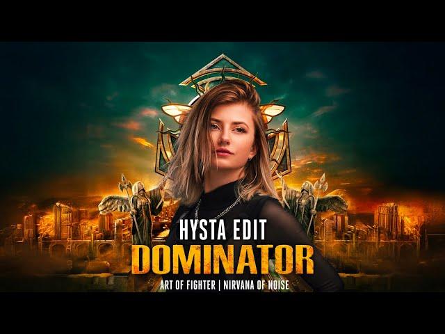 DOMINATOR  HYSTA EDIT (ART OF FIGHTERS | NIRVANA OF NOISE)