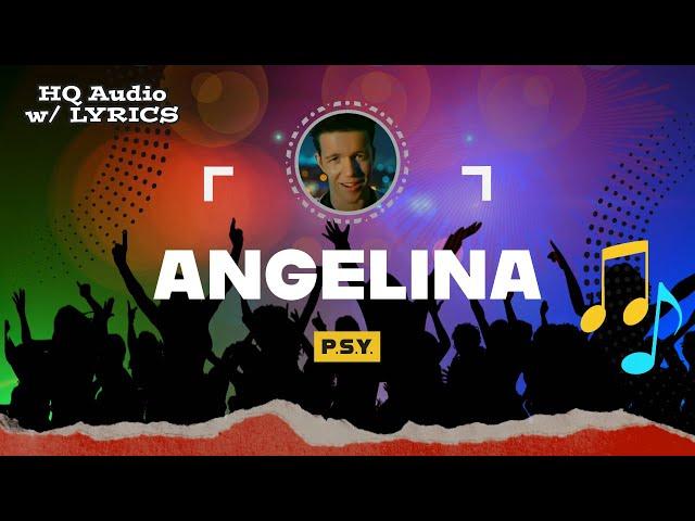 ANGELINA (Lyrics) – P.S.Y. (1991)