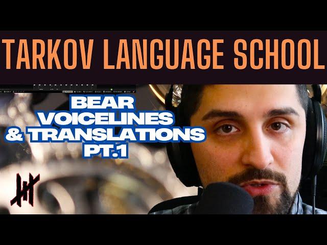 BEAR Voice line and TRANSLATIONS Pt.1 | TARKOV LANGUAGE SCHOOL