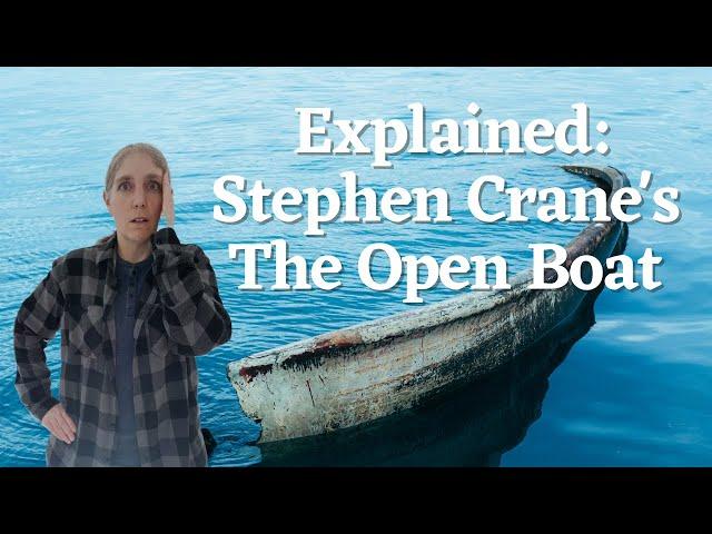 The Open Boat by Stephen Crane: Summary, Analysis and Author History Explained