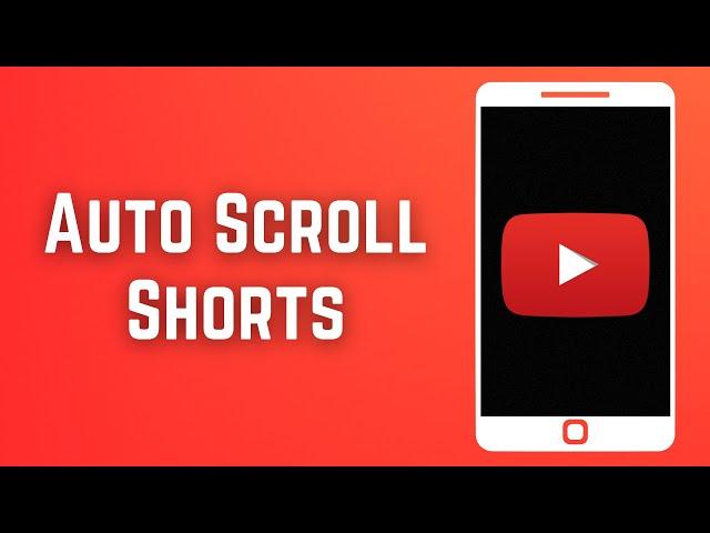 How To Auto-Scroll YouTube Shorts (EASY!)