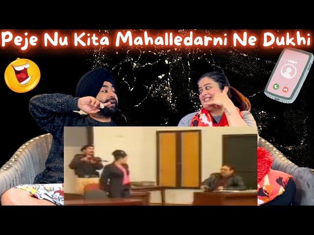 Preet Bani Reacts To Drama~ Peje Nu Kita Mahalledarni Ne Dukhi~ Khija Khija Kita Maamla Garam 