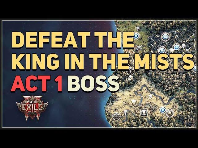 Defeat The King in the Mists Path of Exile 2