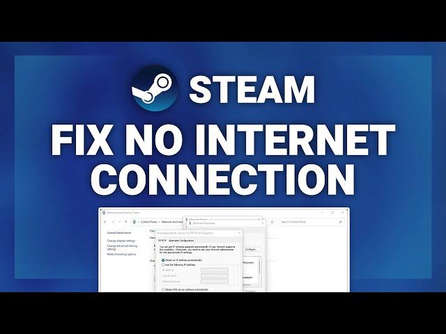 Steam – How to Fix Steam No Internet Connection Error! | Complete 2024 Guide