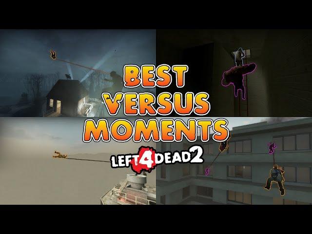 LEFT 4 DEAD 2 - BEST VERSUS MOMENTS @PART 2