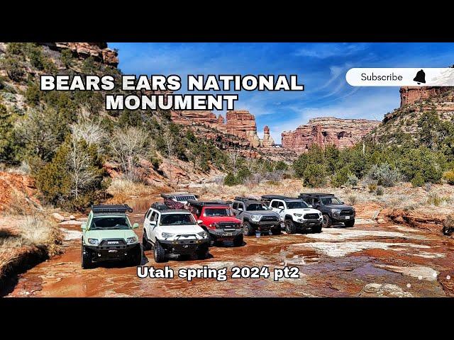 Bears Ears National Monument, Utah spring 2024 pt2