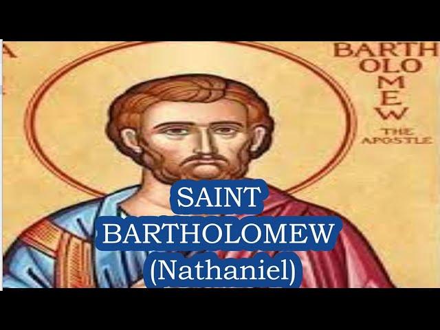 Saint Bartholomew or Nathaniel Biography The True Story of the Apostle of Jesus 