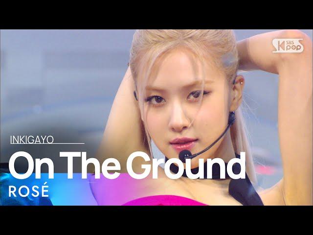 ROSÉ(로제) - On The Ground @인기가요 inkigayo 20210314