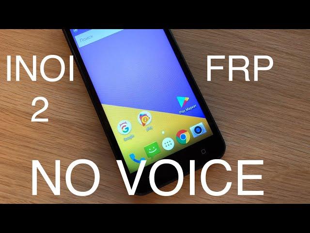 INOI 2 INOI 3 Lite FRP Bypass Remove Google Account No Voice | INOI 2 разблокировка Гугл аккаунта