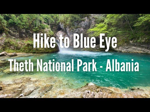 Blue Eye in Theth National Park - Albania