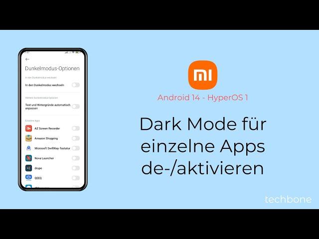 Dark Mode für einzelne Apps deaktivieren oder aktivieren - Xiaomi [Android 14 - HyperOS 1]