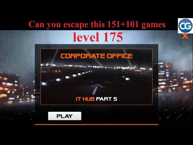 Can you escape this 151+101 games level 175 - IT HUB PART 5 - Complete Game