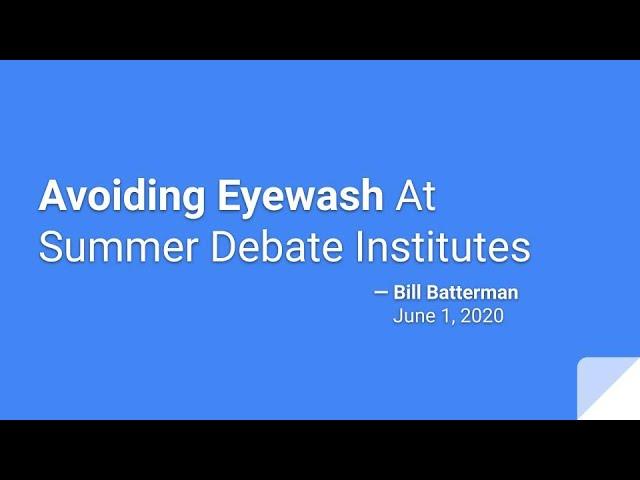 Avoiding Eyewash At Summer Debate Institutes