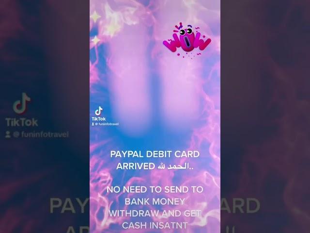 PAYPAL DEBIT CARD ARRIVED الحمد لله..FREE CASH WITHDRAWAL AND ONLINE PAYMENT (FIT)