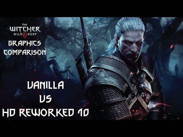 Witcher 3 Graphics Comparison PC | HD Reworked vs Vanilla