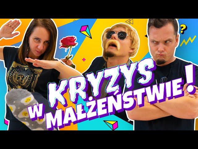 KRYZYS W MAŁŻEŃSTWIE! ODC 17