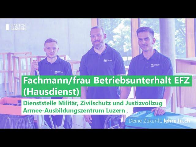 Fachmann/frau Betriebsunterhalt EFZ (Hausdienst) | Armee-Ausbildungszentrum (AAL) | Kanton Luzern