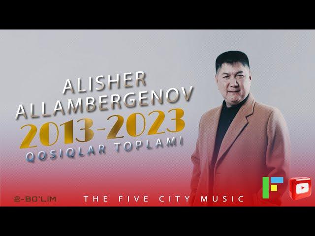 Alisher Allambergenov 2013-2023 Aлишер Aлламбергенов