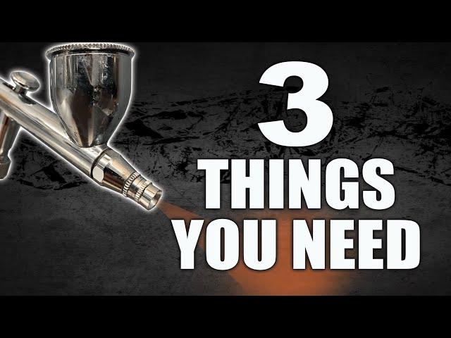 Airbrushing 3 things you need to start