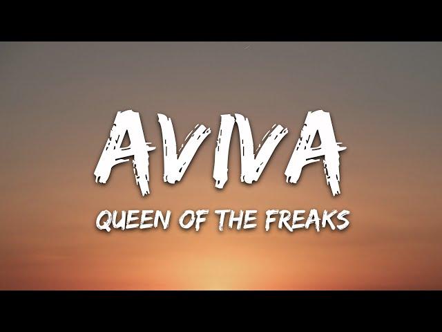 AVIVA - QUEEN OF THE FREAKS (Lyrics)