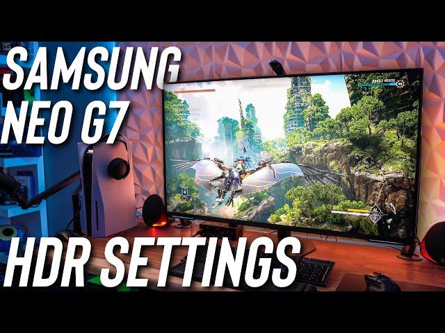 Samsung Neo G7 43 Inch Monitor HDR Settings - Use These Immediately to Improve HDR