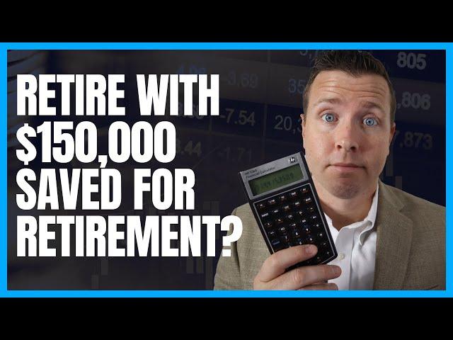 Can I Retire at 62 with $150,000 Saved For Retirement || Married & Single Scenarios