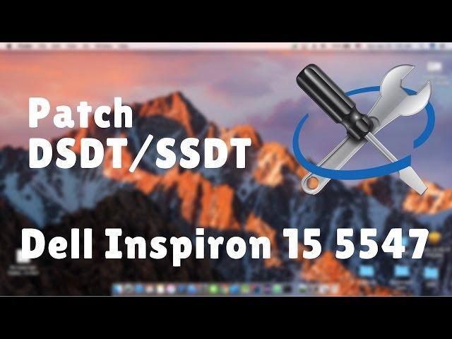 How to patch DSDT-SSDTs (common patches) Dell Inpiron 15 5547 Haswell [Part-1]