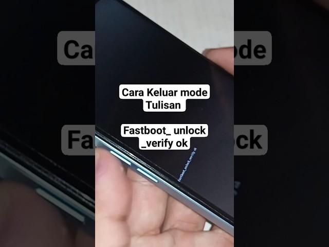 fastboot unlock verify ok..cara keluar..mudah #shortvideo #videos