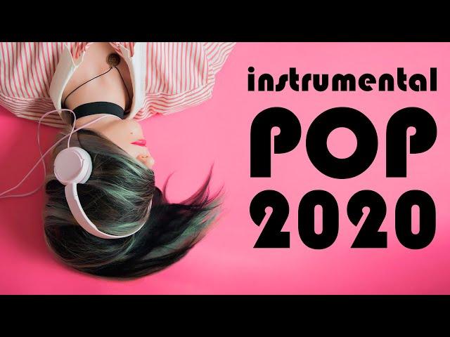 Instrumental Pop Songs 2020 | Study Music (2 Hours)