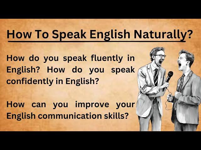 How To Speak English Naturally || English Podcasts || Improve Your English