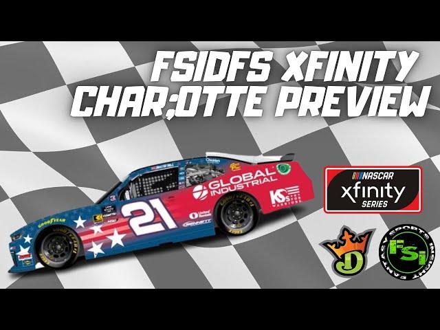 FSi DFS NASCAR DFS Speculation Show -Xfinity Series BetGM 300 at CHARLOTTE MOTOR SPEEDWAY