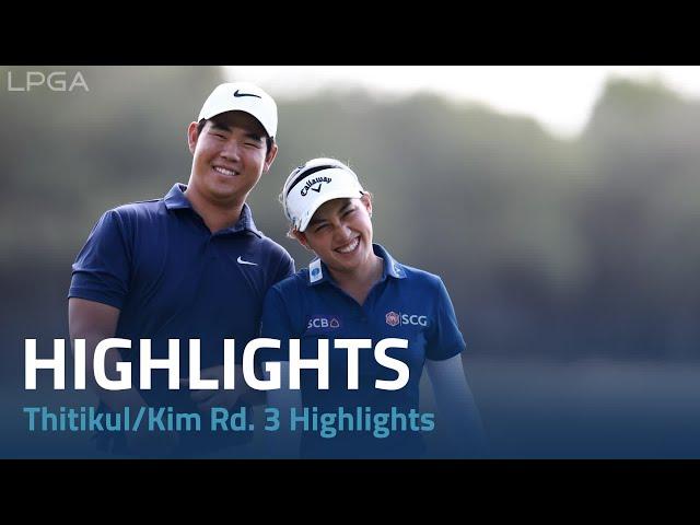 Jeeno Thitikul and Tom Kim Rd. 3 Highlights | Grant Thornton Invitational