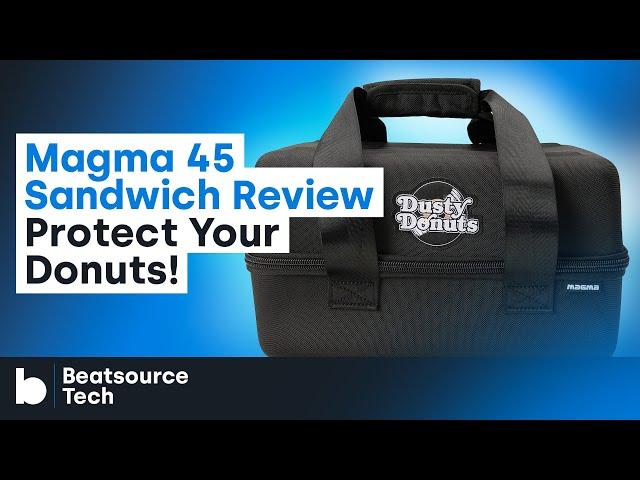 Magma 45 Sandwich Review - Protect Your Donuts! | Beatsource Tech