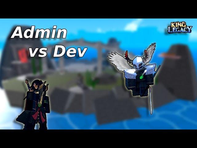 King Legacy Admin Vs King Legacy Dev!