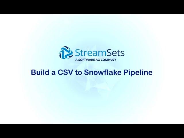 Building a CSV to Snowflake Pipeline