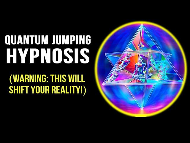 Quantum Jumping Hypnosis (Guided Meditation) to Shift to a Parallel Reality & Manifest FAST!