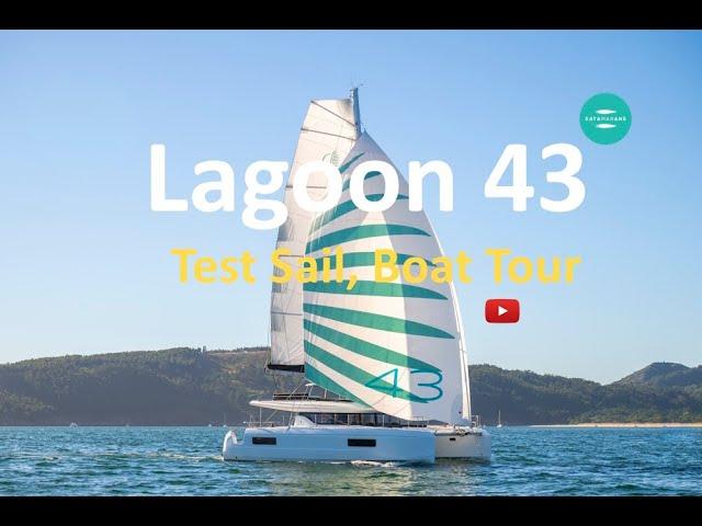 Lagoon 43 Sailing Catamaran - Test Sail and Boat Tour